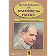 Kendi Anlatm ile Atatrk`n Hayat Toker Yaynlar