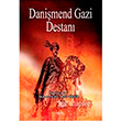 Danimend Gazi Destan Aka Kitabevi
