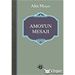 Amos`un Mesaj Haberci Basn Yayn