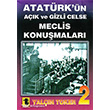 Atatrk`n Ak ve Gizli Celse Meclis Konumalar 2 Toker Yaynlar