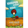 Kahraman Korkak Babam Bilgi Yaynevi