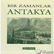 Bir Zamanlar Antakya Arkeoloji Sanat Yaynlar