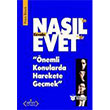 Nasl`n Cevab Evet`tir-nemli Konularda Harekete Gemek Artan Yaynevi