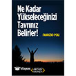 Ne Kadar Ykseleceinizi Tavrnz Belirler! Artan Yaynevi