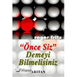nce Siz Demeyi Bilmelisiniz Artan Yaynevi