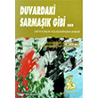 Duvardaki Sarmak Gibi  Belge Yaynlar