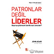 Patronlar Deil Liderler Babali Kltr Yayncl