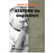 Dnden Yarna Atatrk n ngrleri Bilgi Yaynevi