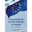 Avrupa Birlii`nde Gvenlik Politikalar ve Araylar Cinius Yaynlar