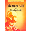 Mehmet Akif ve Cemiyetimiz Aka Kitabevi