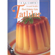 A La Carte Lezzetli Tarifler zel Gnler in Tatllar Bilgi Yaynevi
