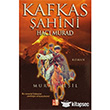 Kafkas Şahini Hacı Murad Babıali Kültür Yayıncılığı