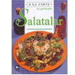 A La Carte Lezzetli Tarifler Salatalar Bilgi Yaynevi