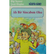 Ah Bir Sincabm Olsa Bilgi Yaynevi