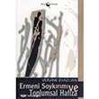 Ermeni Soykrm ve Toplumsal Hafza Belge Yaynlar