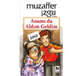 Anam da Aldm Geldim Bilgi Yaynevi
