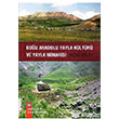 Dou Anadolu Yayla Kltr ve Yayla Mimarisi Fecri Polat Arkeoloji Sanat Yaynlar