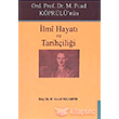 Ord. Prof. Dr. M. Fuad Kprl`nn lmi Hayat ve Tarihilii Aka Kitabevi