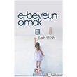 E-Beveyn Olmak Babali Kltr Yayncl