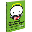 Kim Demi Yaramaz Diye? Boyut Yayn Grubu