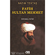 Fatih Sultan Mehmet stanbul Fatihi at Kitaplar