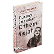 Turanc Sosyalist Ethem Nejat leri Yaynlar