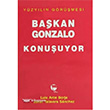 Bakan Gonzalo Konuuyor  Belge Yaynlar