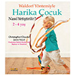 Waldorf Yntemiyle Harika ocuk Nasl Yetitirilir? Kakns Yaynlar