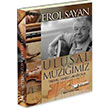 Ulusal Mziimiz Teknik-Analiz ve Bestecilik Boyut Yayn Grubu
