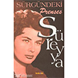 Srgndeki Prenses Sreyya Kakns Yaynlar
