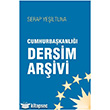 Cumhurbakanl Dersim Arivi leri Yaynlar