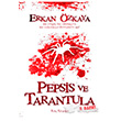 Pepsis ve Tarantula Kalkedon Yaynlar