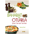 Baharat ve Otlarla ifal Yemek Tarifleri Kakns Yaynlar