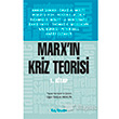 Marx`n Kriz Teorisi 1. Kitap Kalkedon Yaynlar