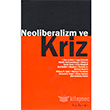 Neoliberalizm ve Kriz Kalkedon Yaynlar