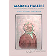 Marx`ın Halleri Marksist Düşüncede Diyalektik Bir Yolculuk Kalkedon Yayınları