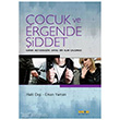 ocuk ve Ergende iddet Kakns Yaynlar