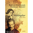 Martin Heidegger Hannah Arendt Kakns Yaynlar
