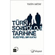 Trk Sosyoloji Tarihine Eletirel Bir Katk Kre Yaynlar