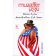 Bizim Aylar Amerikallar ok Sever Bilgi Yaynevi