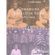 Osmanlda Kleliin Sonu 1800 1909 Kitap Yaynevi