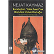 Kurulutan Lale Devri`ne Osmanl mparatorluu Kaynak Yaynlar