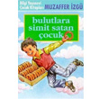 Bulutlara Simit Satan ocuk Bilgi Yaynevi