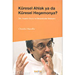 Kresel Ahlak ya da Kresel Hegemonya? Kakns Yaynlar