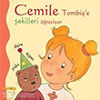 Cemile Tombi e ekilleri retiyor Kakns Yaynlar