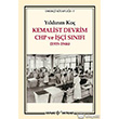 Kemalist Devrim CHP ve i Snf 1919-1946 Kaynak Yaynlar