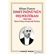 smet nn`nn D Politikas  1938-1950 kinci Dnya Sava`nda Trkiye Kaynak Yaynlar