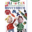 Asl ve Can ile kartmalar Yaptryor Boyuyorum Giysiler Marsk Kitap