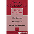 Toplu Oyunlar 4 Che Guevara Tiyatrocular Ah Bir Yoksul Olsam Mitos Boyut Yaynlar