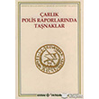 arlk Polis Raporlarnda Tanaklar Kaynak Yaynlar